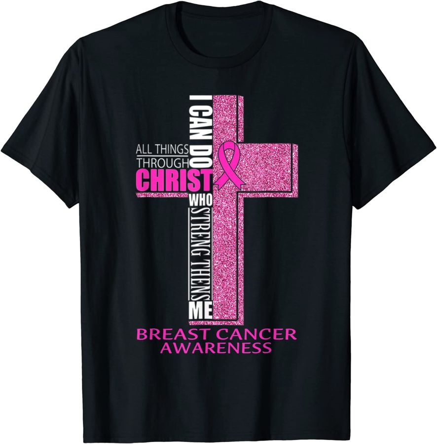 Christ Who Strengthens Me Christian Breast Cancer Religious