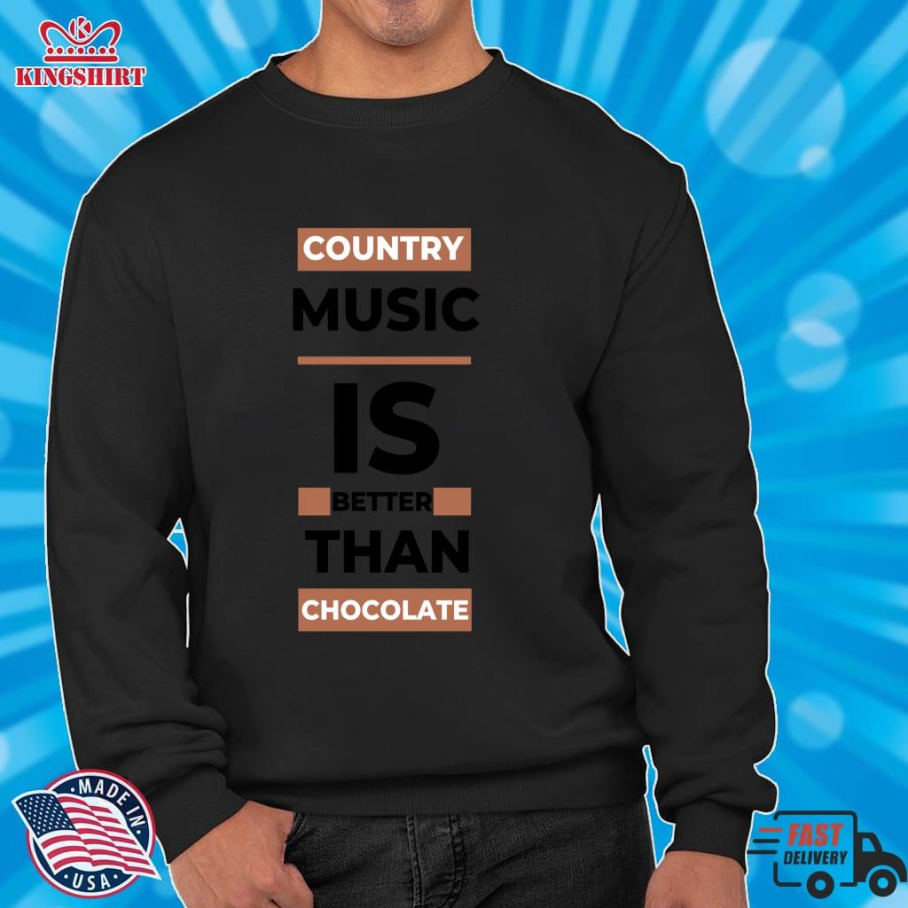 Country Music Better Than Chocolate Typography Design  Lightweight Hoodie