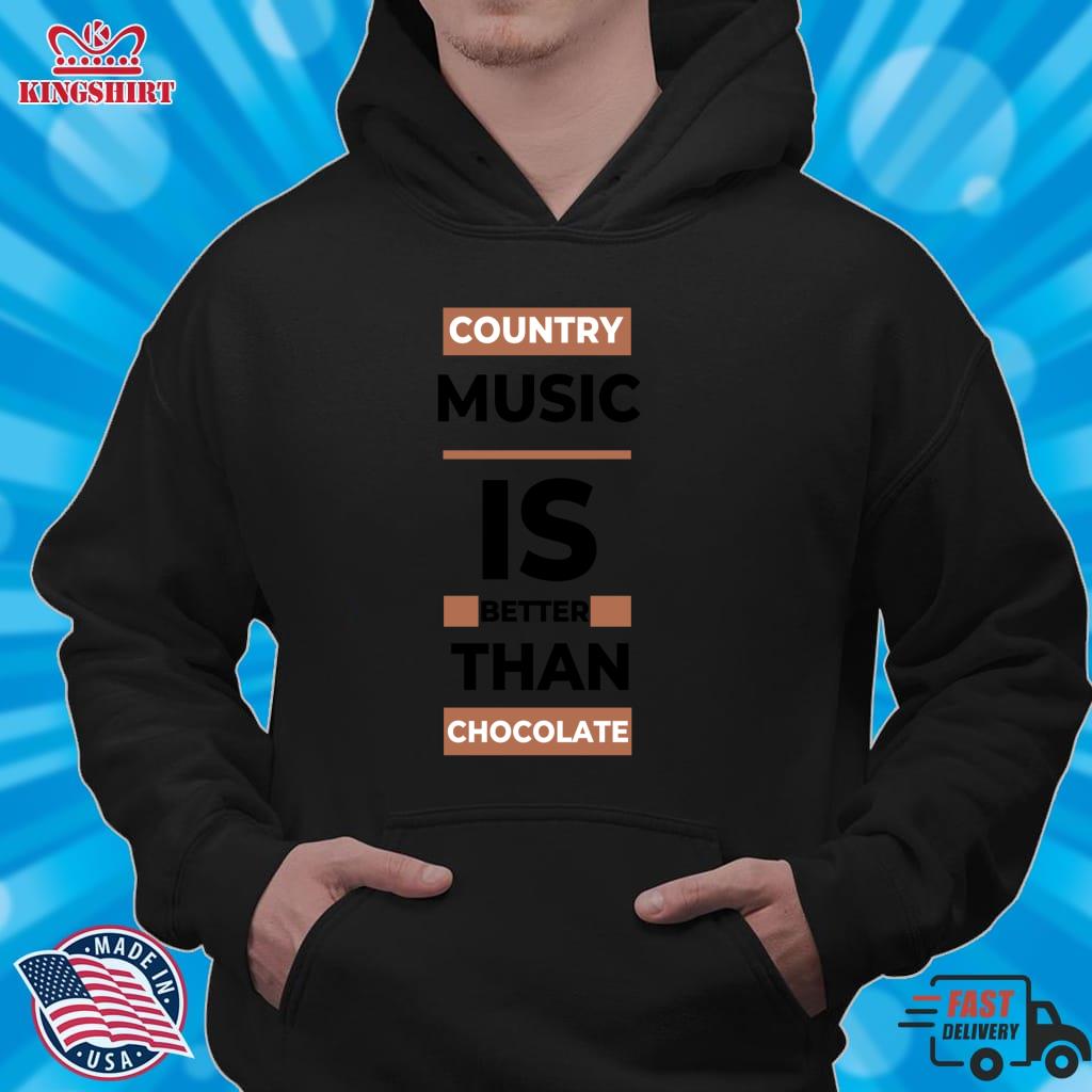 Country Music Better Than Chocolate Typography Design  Lightweight Hoodie