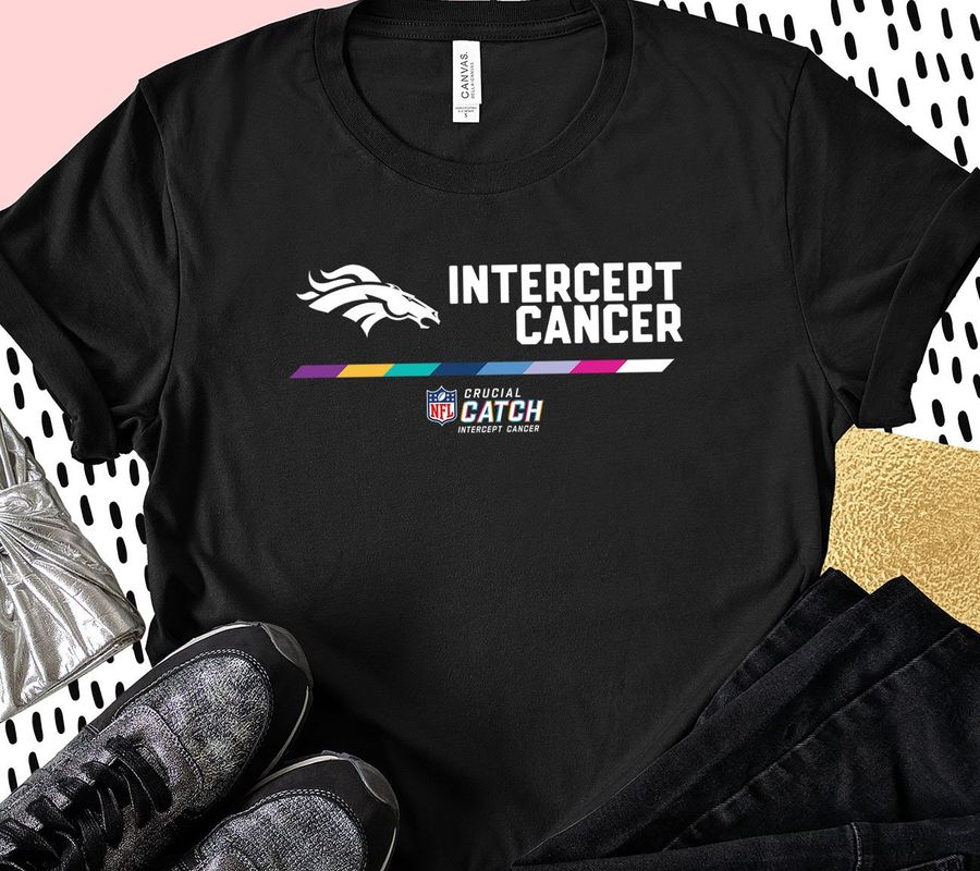 Denver Broncos Intercept Cancer Crucial Catch Shirt