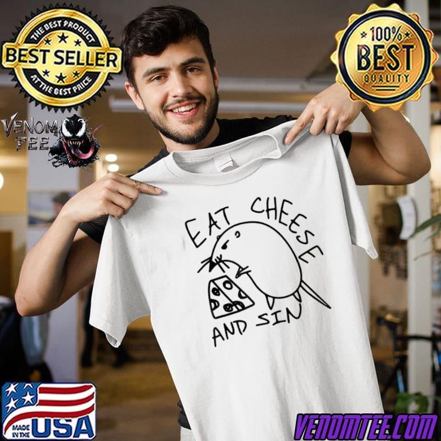 Eat Cheese And Sin Funny Mouse Shirt