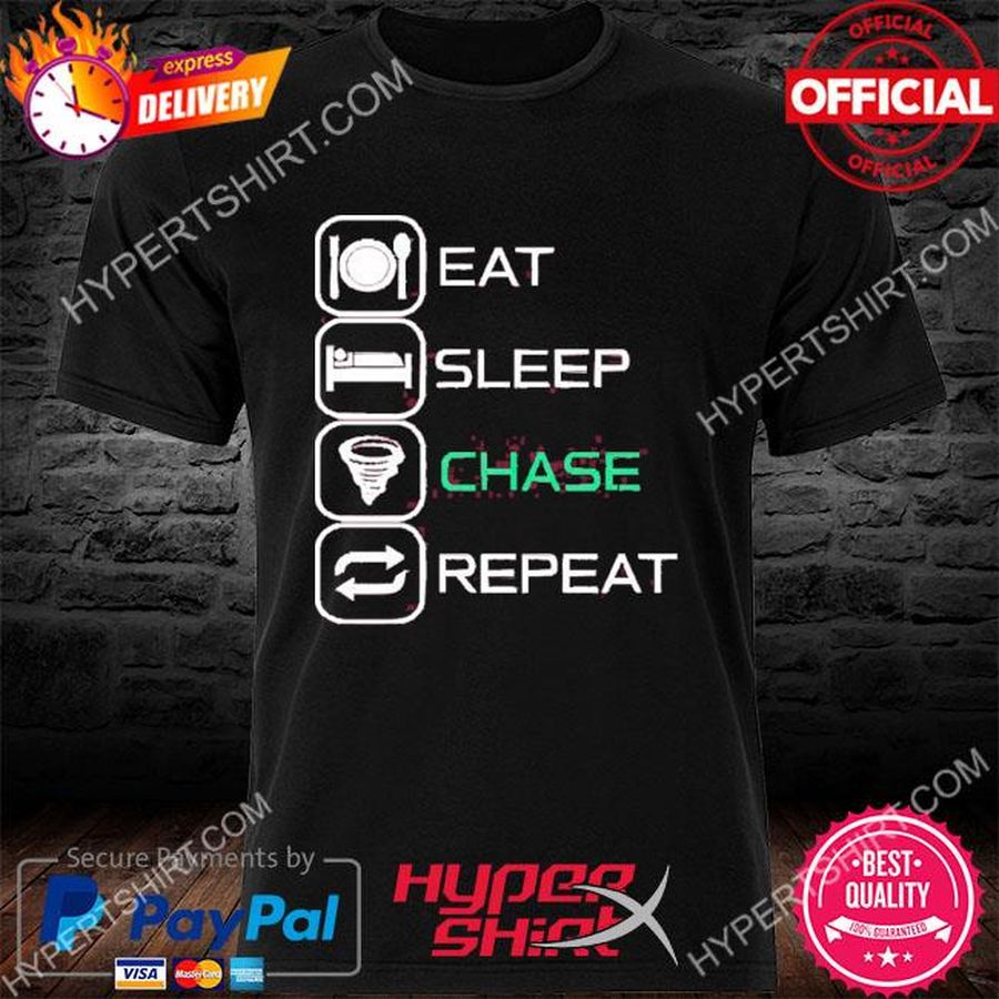 Eat Sleep Chase Repeat 2022 Shirt
