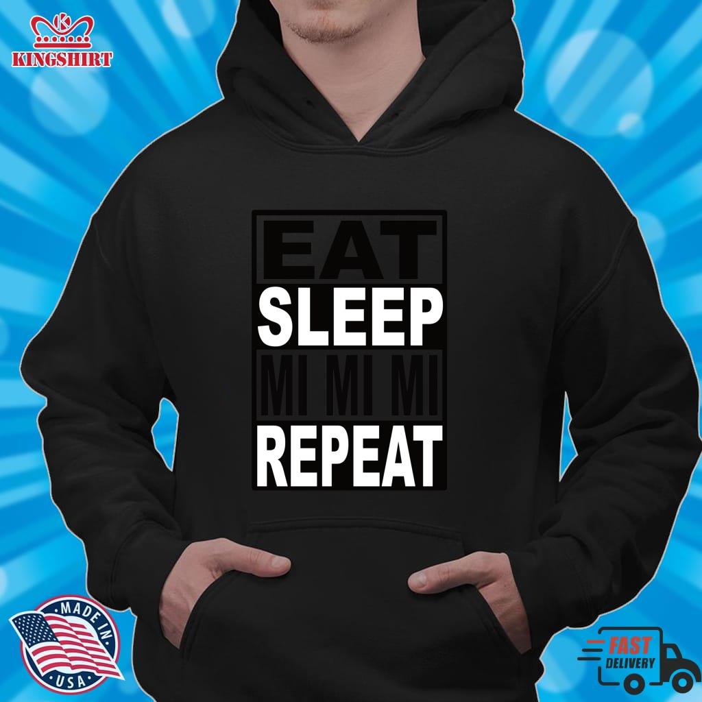 Eat Sleep Mi Mi Mi Repeat Lightweight Sweatshirt