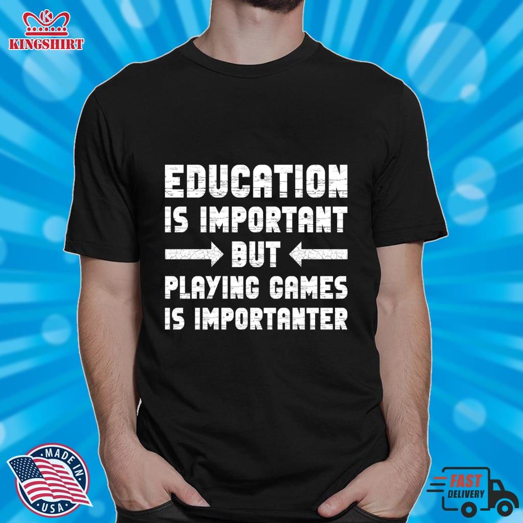 Education Is Important But Playing Games Is Importanter Pullover Sweatshirt