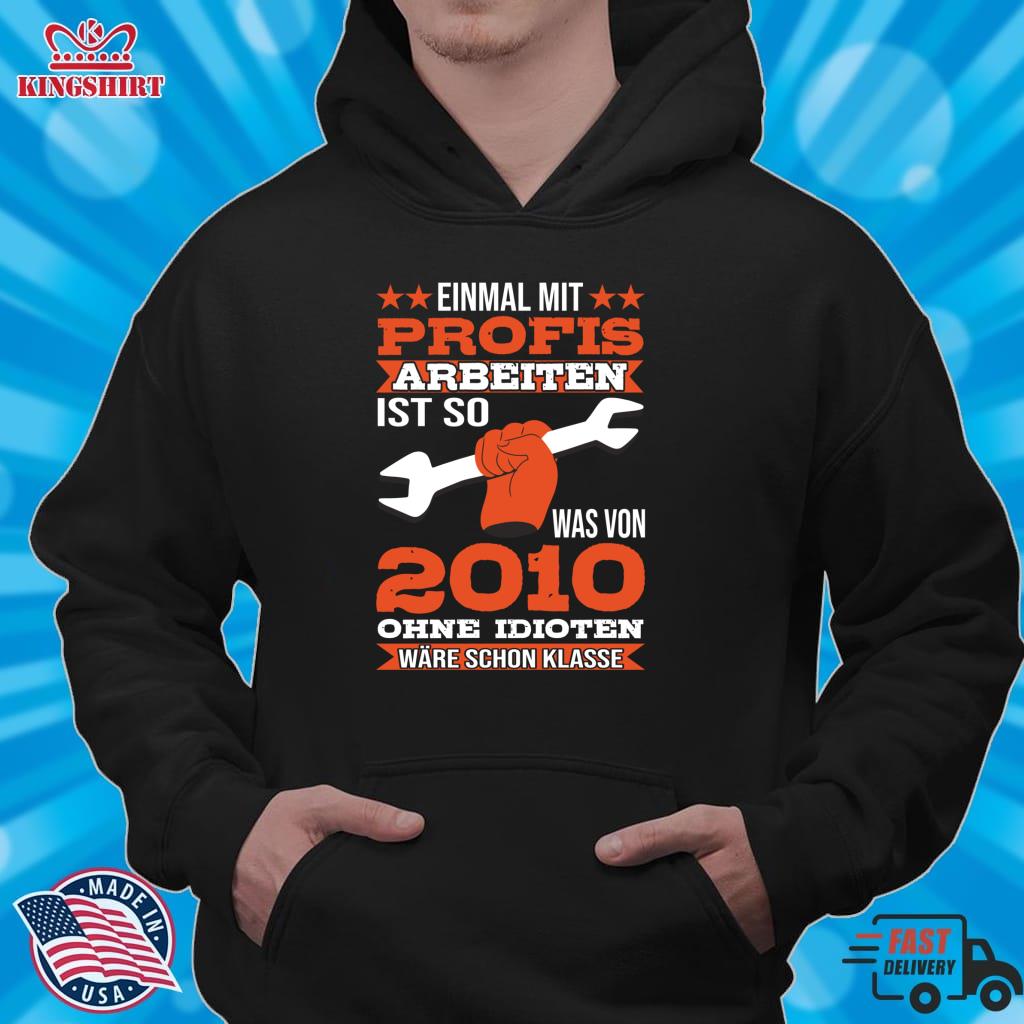 Einmal Mit Profis Arbeiten Ohne Idioten Quote Lightweight Hoodie