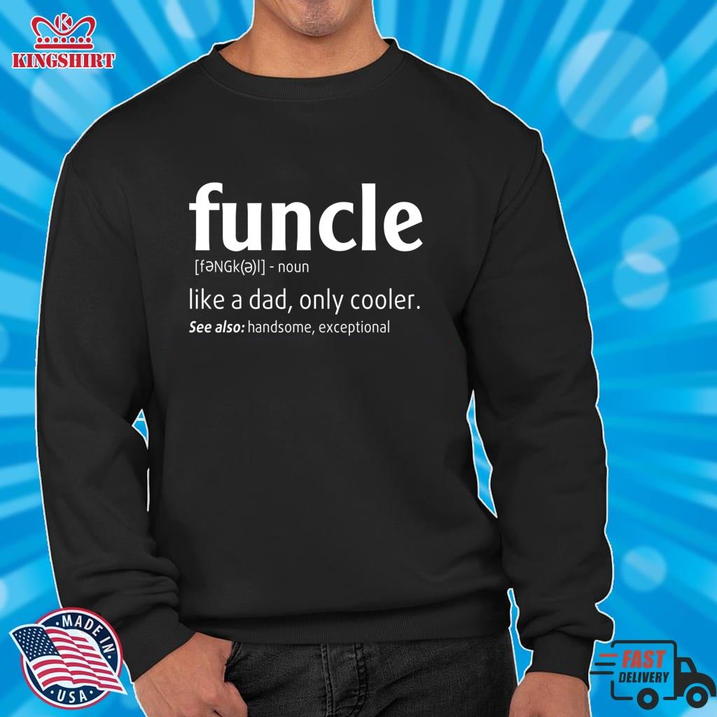 Funcle Funny Lightweight Sweatshirt