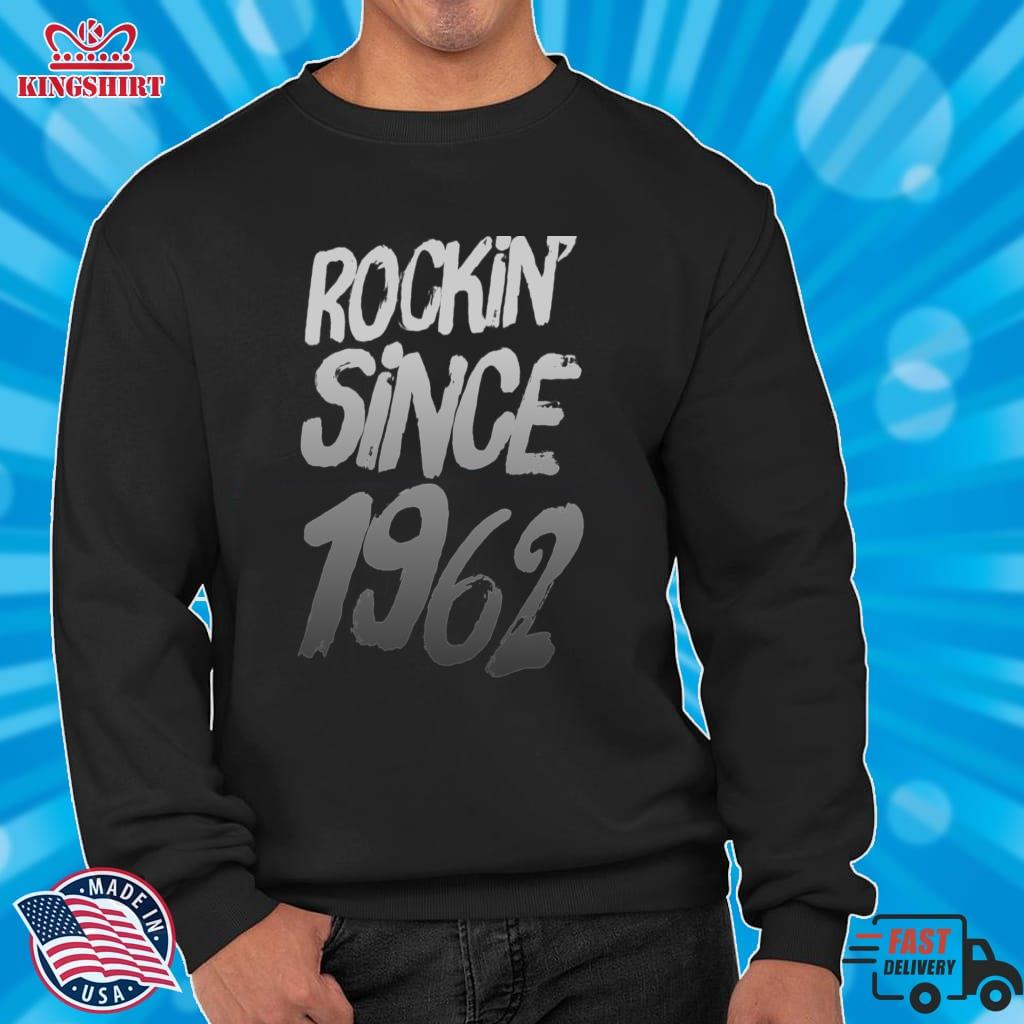 FUNNY PHRASES   ROCKING SINCE 1962 BIRTHDAY OLD 59Yrs ROCKER Lightweight Sweatshirt