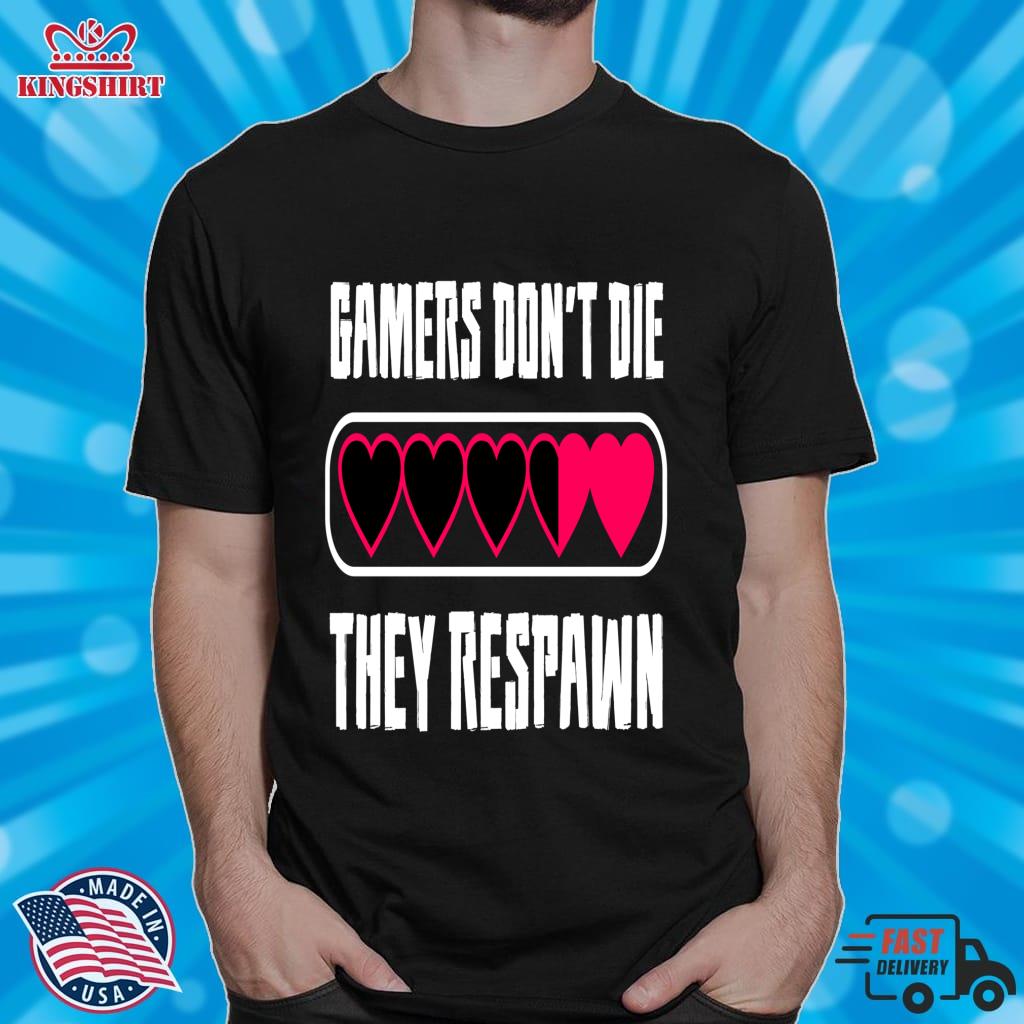 Gamers Donand39;T Die, They Respawn   Video Games Geek Pullover Hoodie
