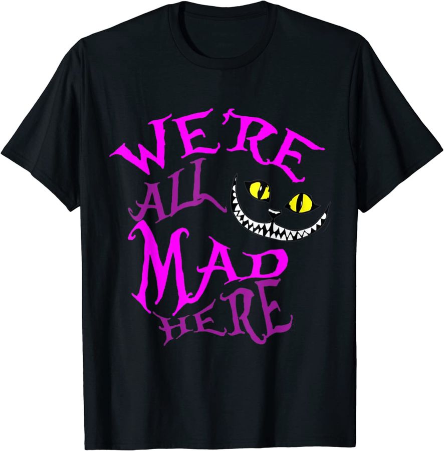 Halloween Smiling Cat Tee   We Are All Mad Here Funny Cat