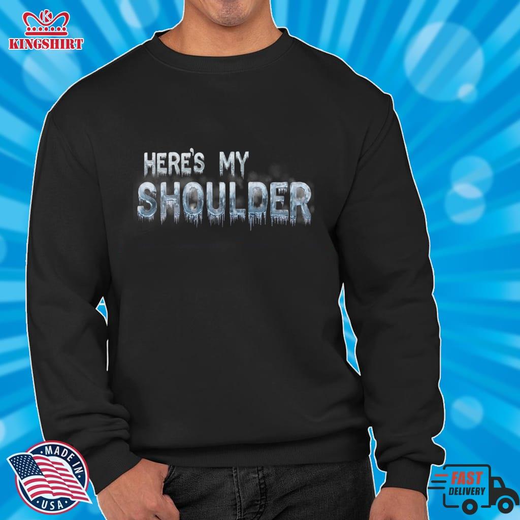 Here's My Cold Shoulder   Funny Pun T Shirt Zipped Hoodie