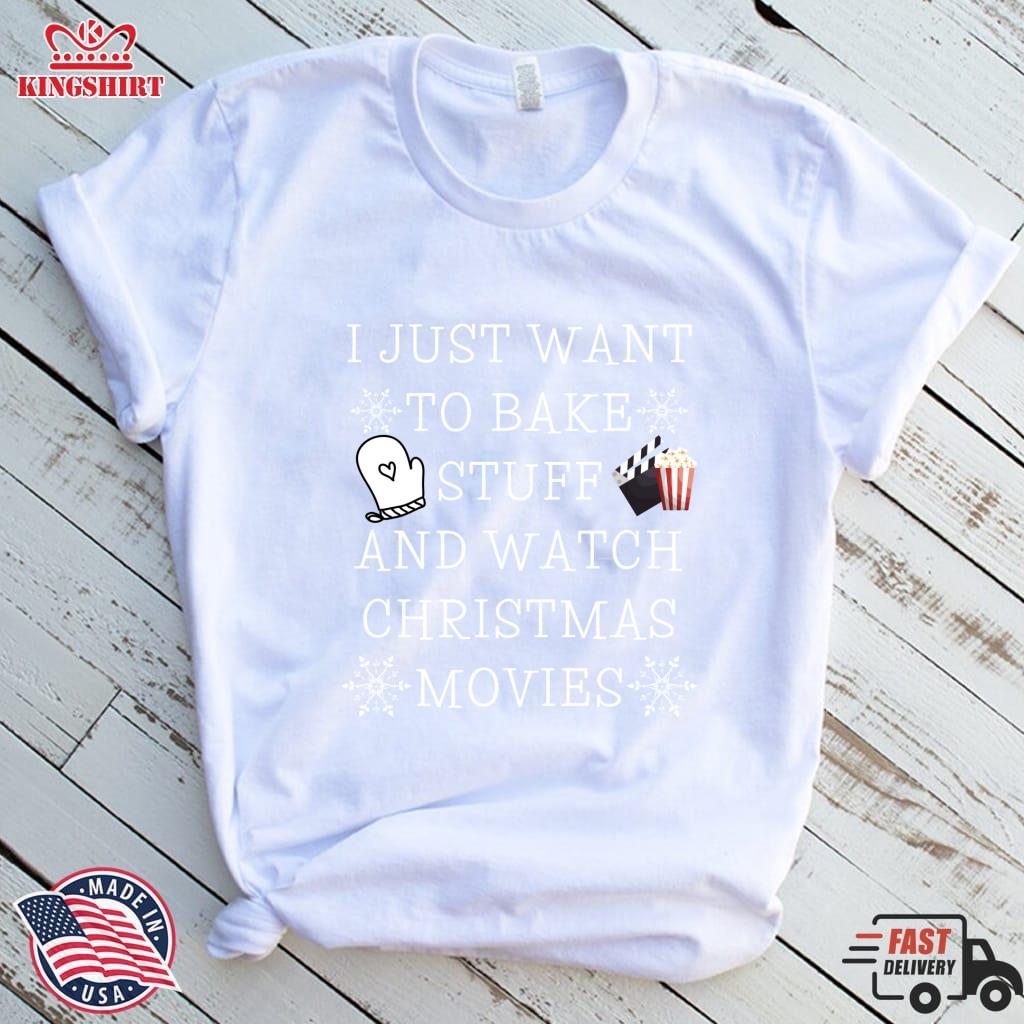 I Just Want To Bake Stuff And Watch Christmas Movies Zipped Hoodie