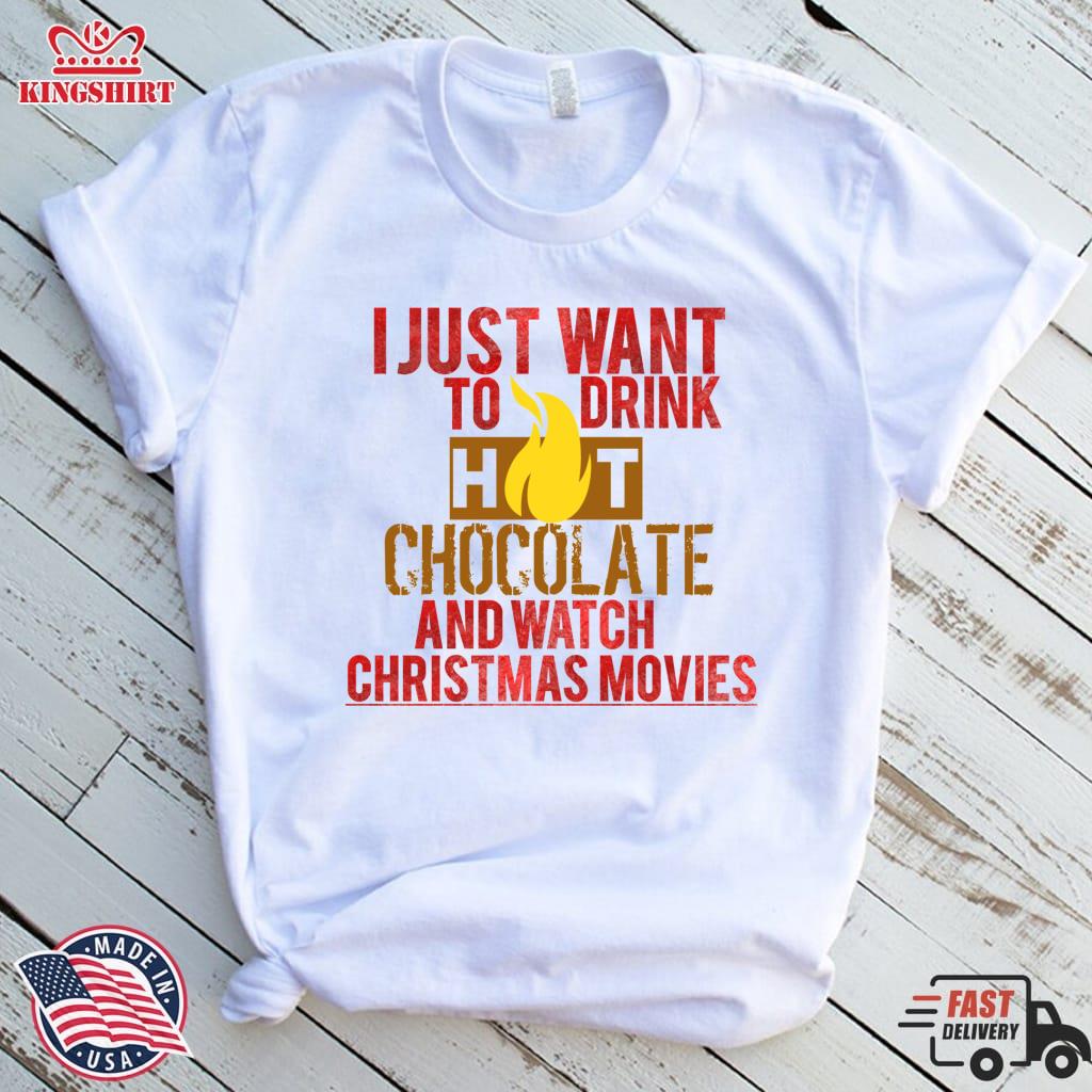 I Just Want To Drink Hot Chocolate And Watch Christmas Movies Lightweight Hoodie