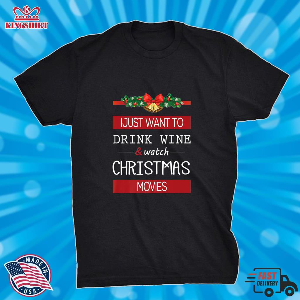 I Just Want To Drink Watch Movies   Wine Christmas Lightweight Sweatshirt