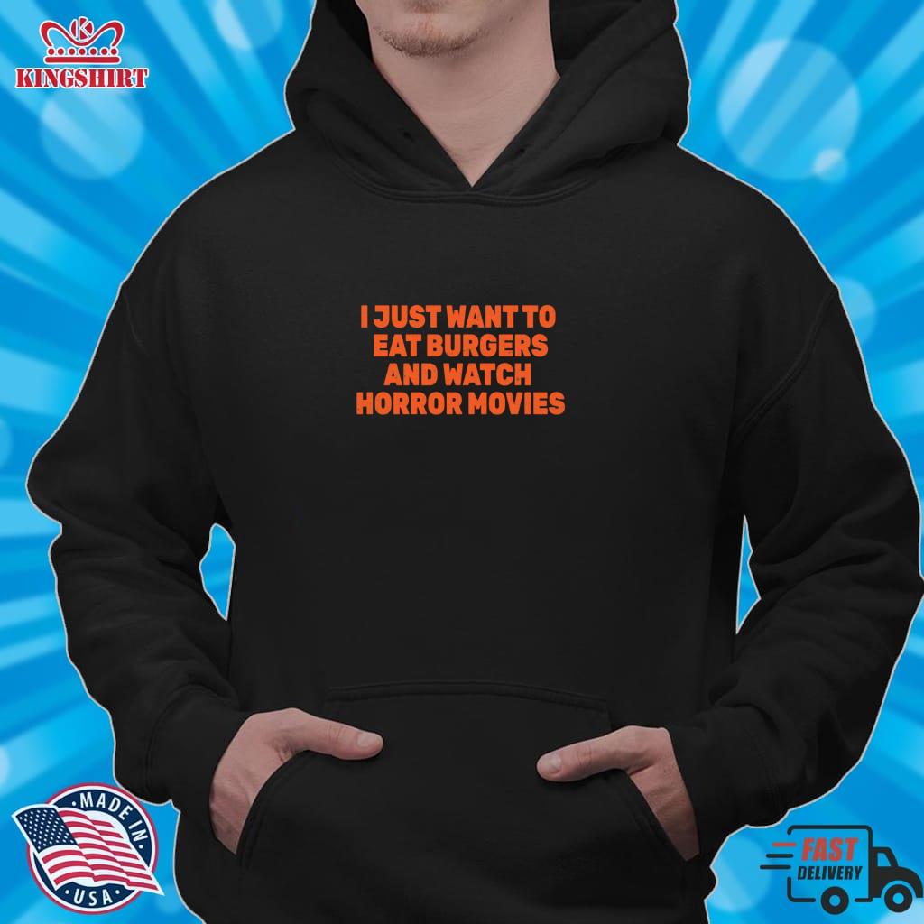 I Just Want To Eat Burgers And Watch Horror Movies Lightweight Hoodie