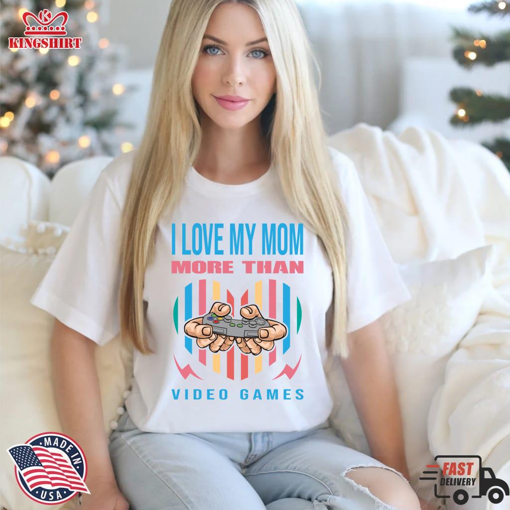 I Love My Mom More Than Video Games Pullover Sweatshirt