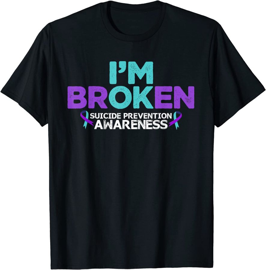 I'm Ok I'm Broken Suicide Prevention Awareness Semicolon