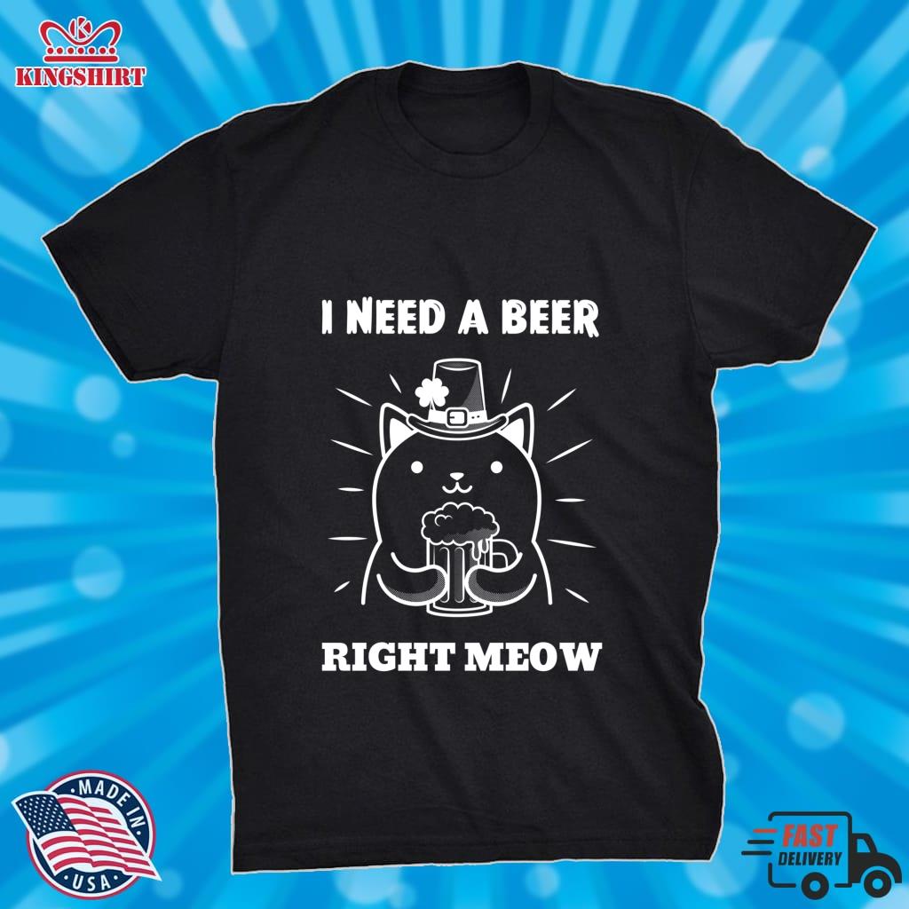 I Need A Beer Right Meow, Like Right Now Pun. Beer Pun Quote Pullover Sweatshirt