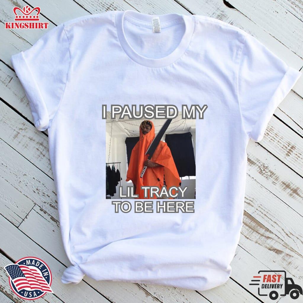 I Paused My Lil Tracy To Be Here Lightweight Sweatshirt