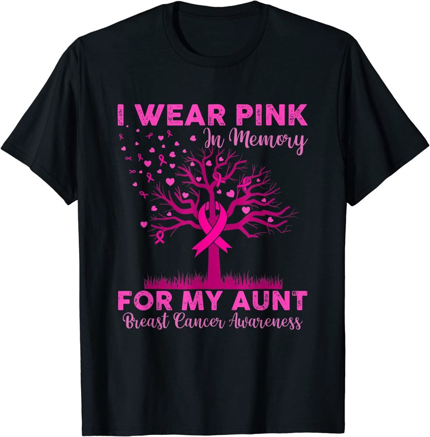 I Wear Pink In Memory For My Aunt Breast Cancer Tree