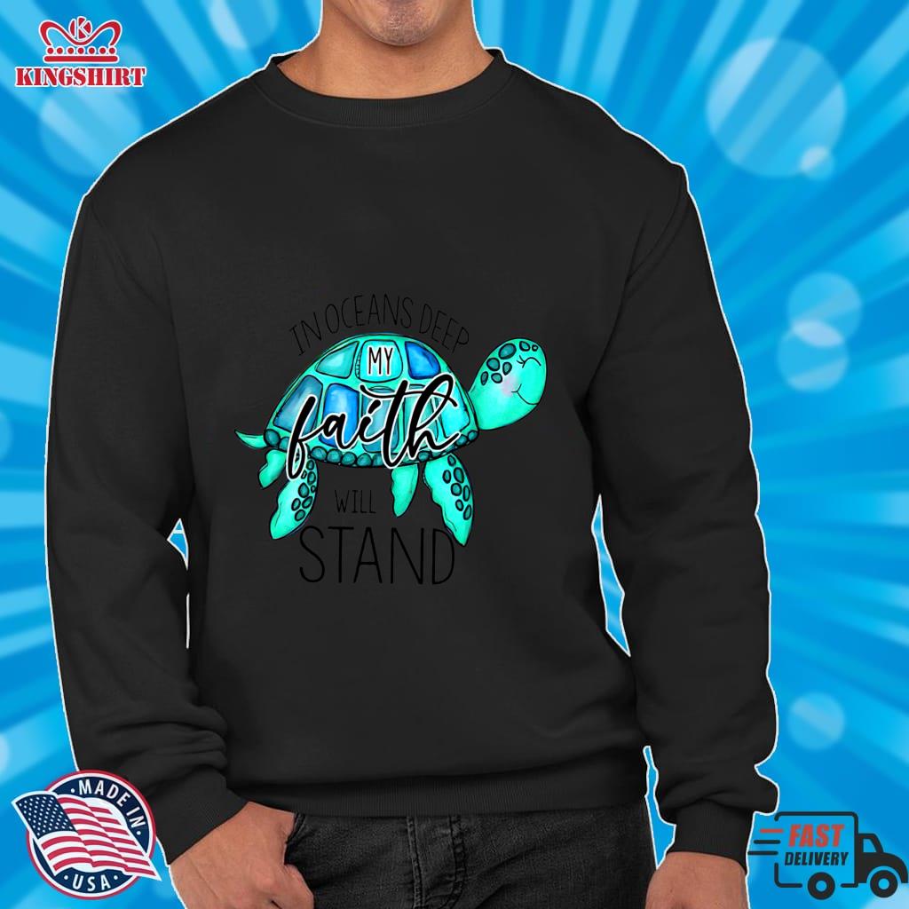 In Oceans Deep My Faith Will Stand Pullover Sweatshirt