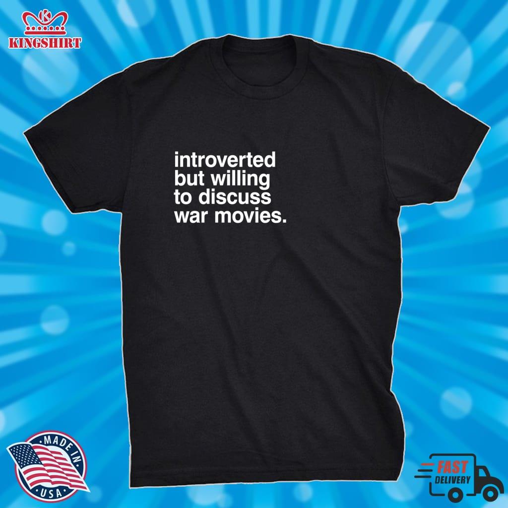 Introverted But Willing To Discuss War Movies   (Gift T Shirt Design) Lightweight Hoodie