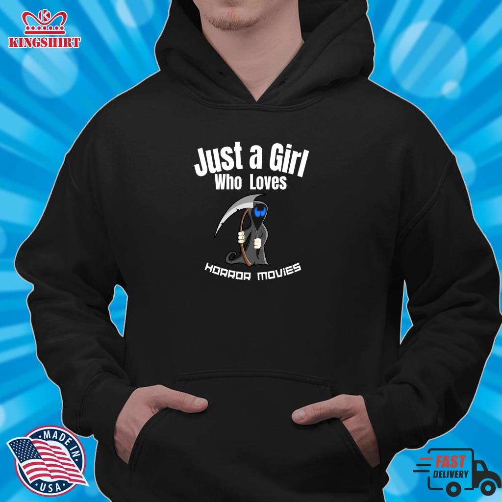 Just A Girl Who Loves Horror Movies  Pullover Hoodie