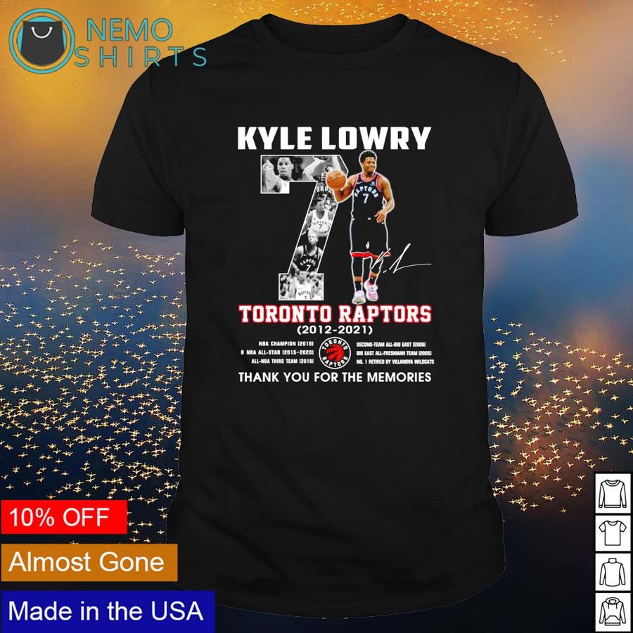 Kyle Lowry 7 Toronto Raptors 2012 2021 Thank You For The Memories Shirt