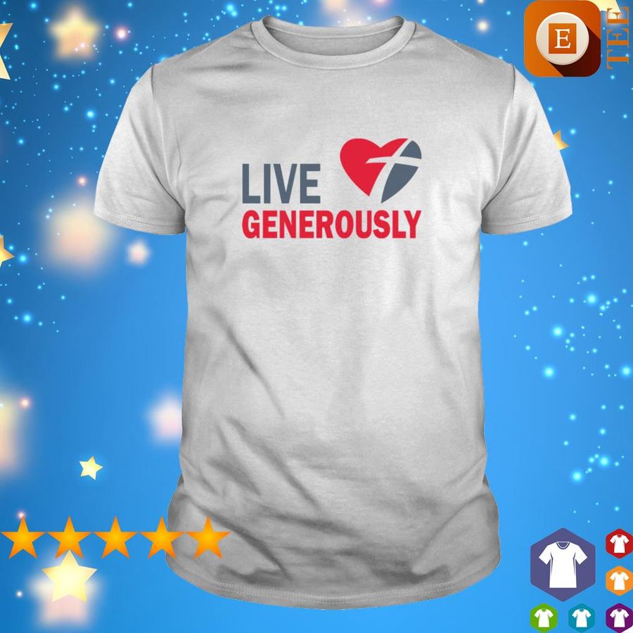 Living Generously Shirt