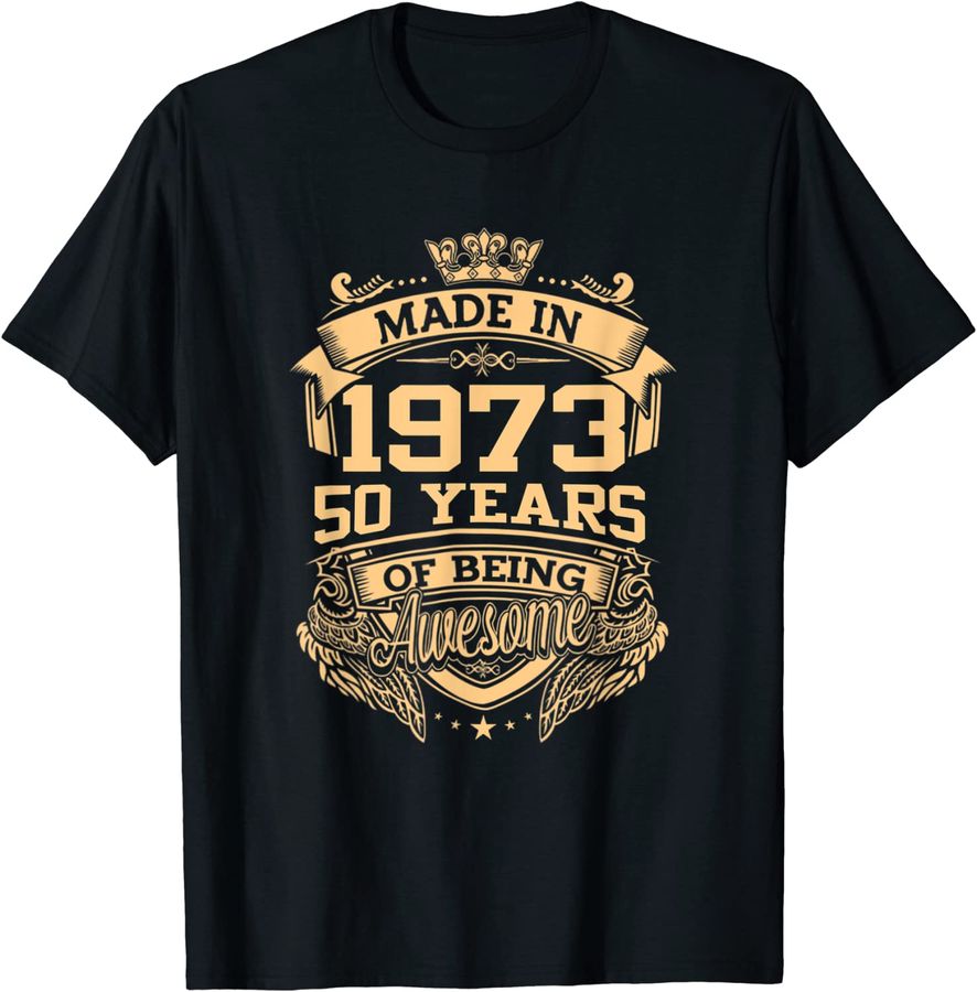 Made In 1973 50 Years Of Being Awesome 50Th Birthday