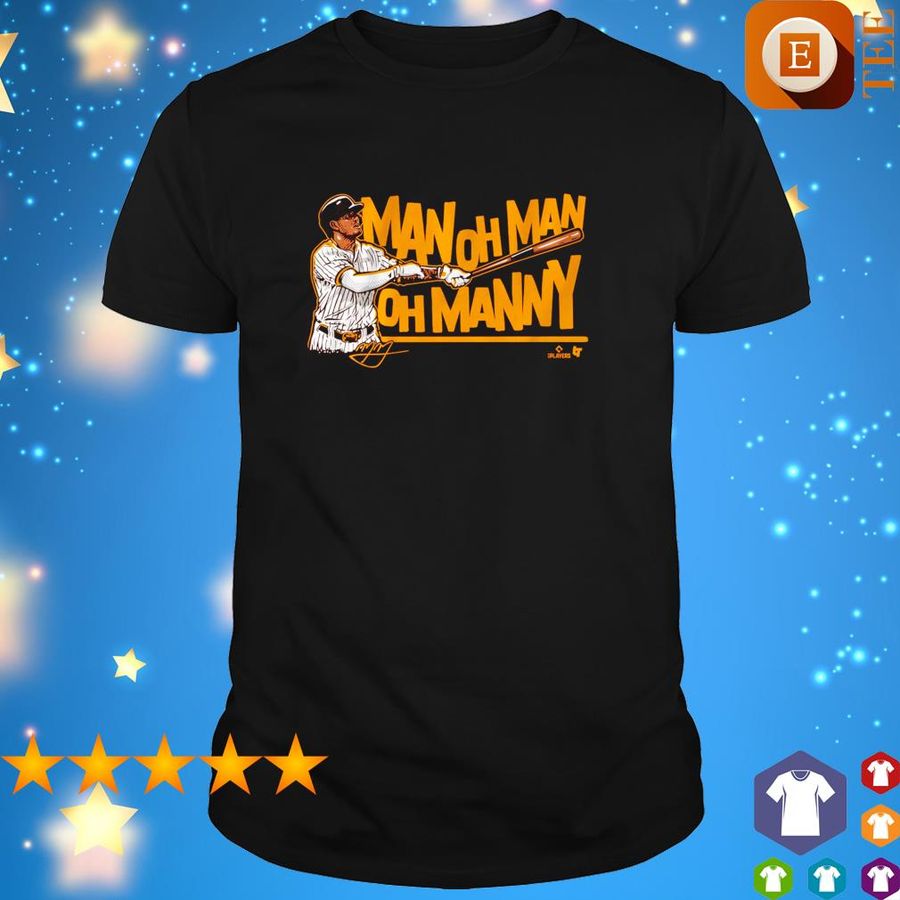 Man Oh Man Oh Manny Shirt