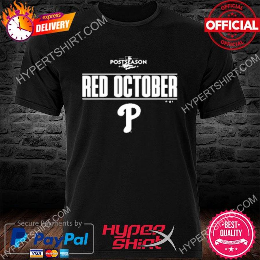 MLB Postseason Philadelphia Phillies 2022 Red October T Shirt