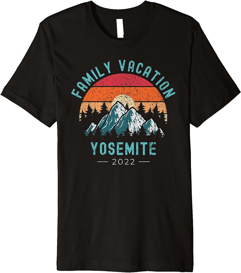 National Parks Mountains Family Vacation 2022 Yosemite Premium