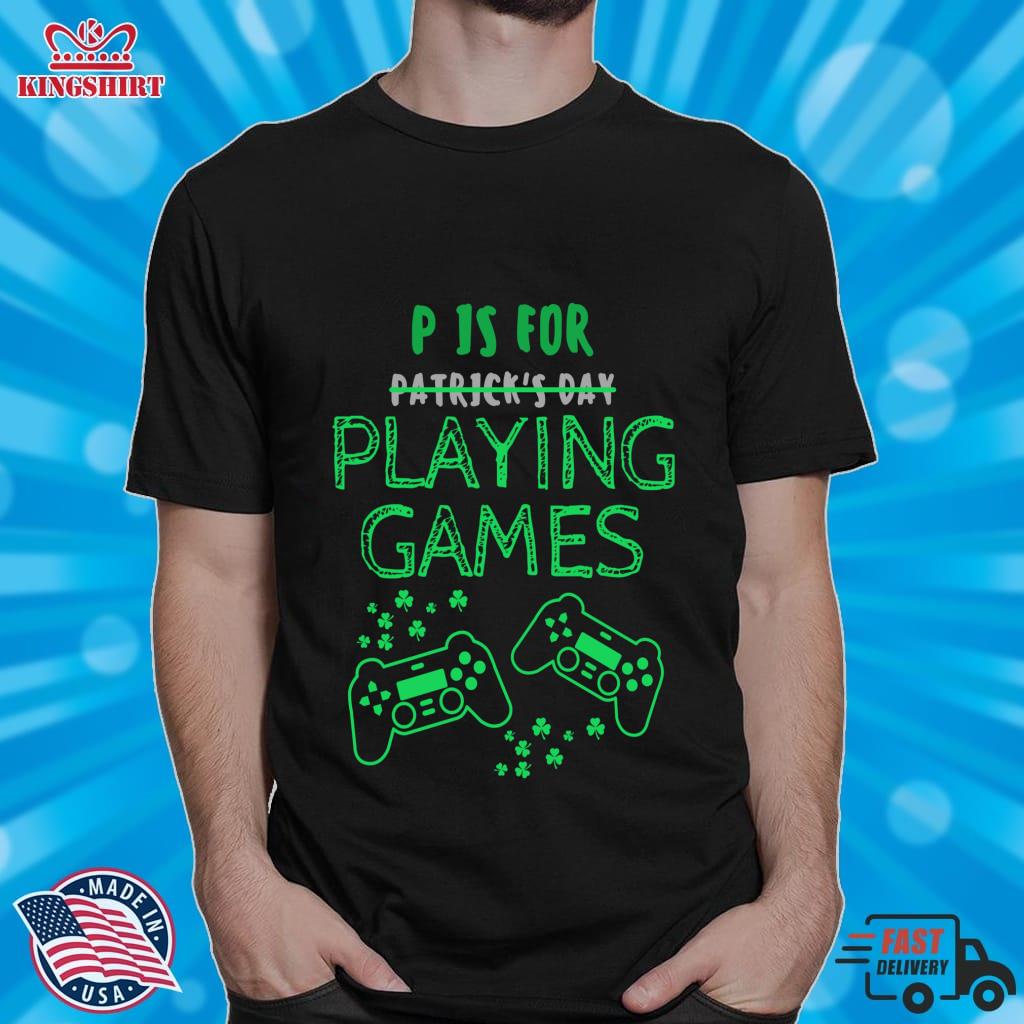 P Is For Playing Games Patrick's Day Gamers Meme Gift Pullover Sweatshirt