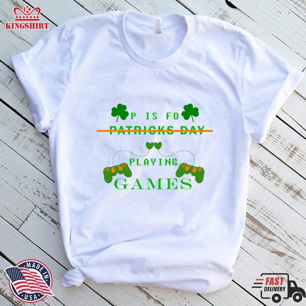 P Is For Playing Games St Patricks Day Gift Lightweight Hoodie