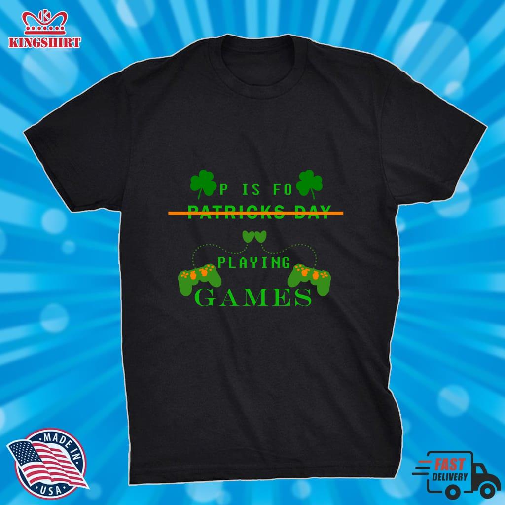 P Is For Playing Games St Patricks Day Gift Lightweight Hoodie