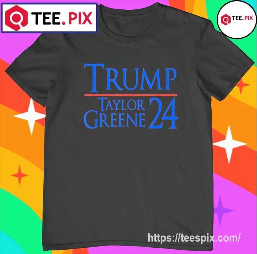 Trump Greene 2024 GOP MAGA Republican President VP Shirt