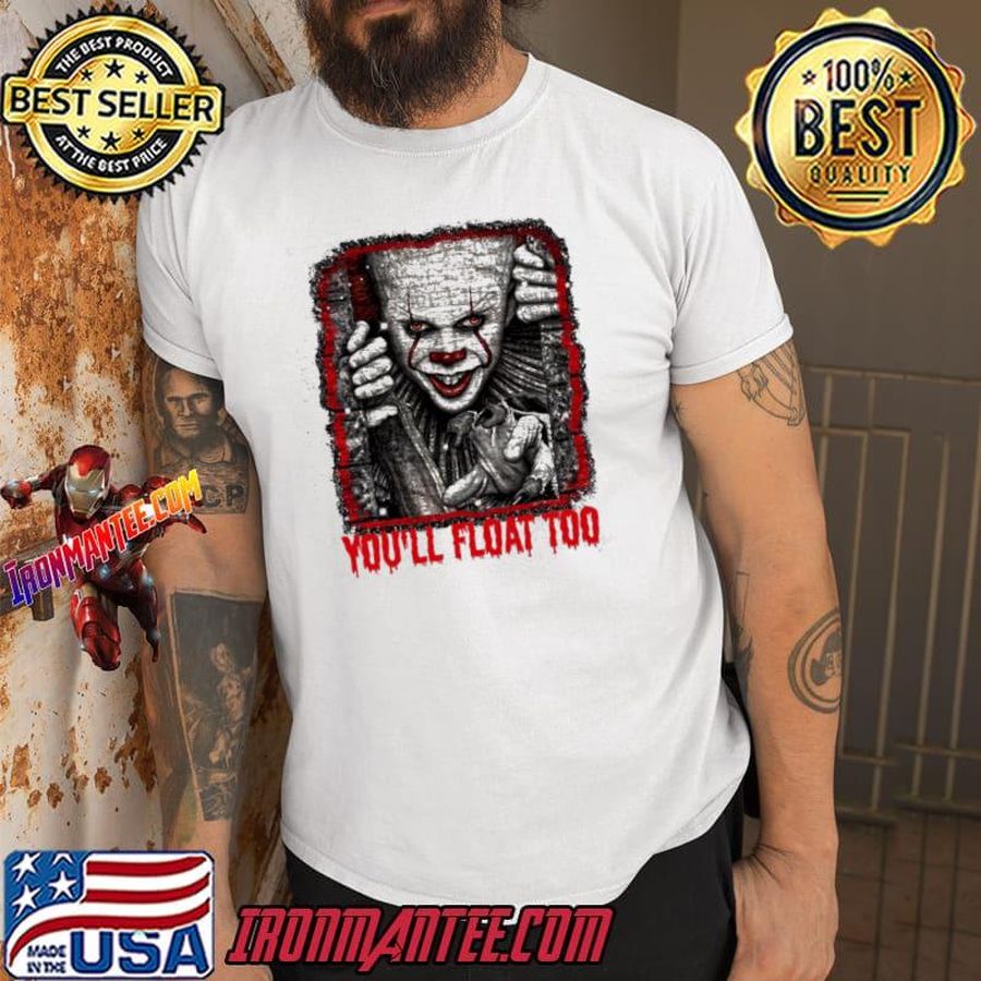 You'll Float Too Pennywise Halloween Trending Shirt