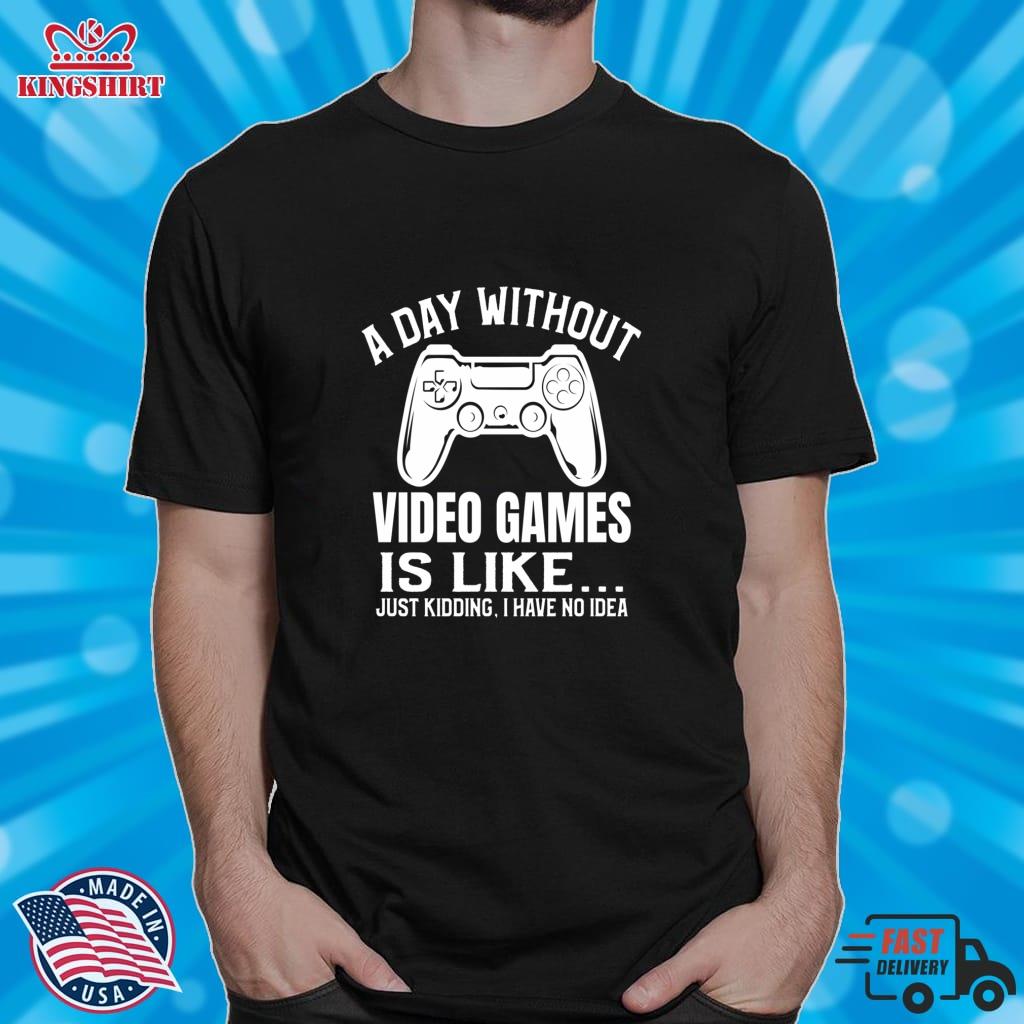 A Day Without Video Games Funny Video Gamer Gift Pullover Sweatshirt