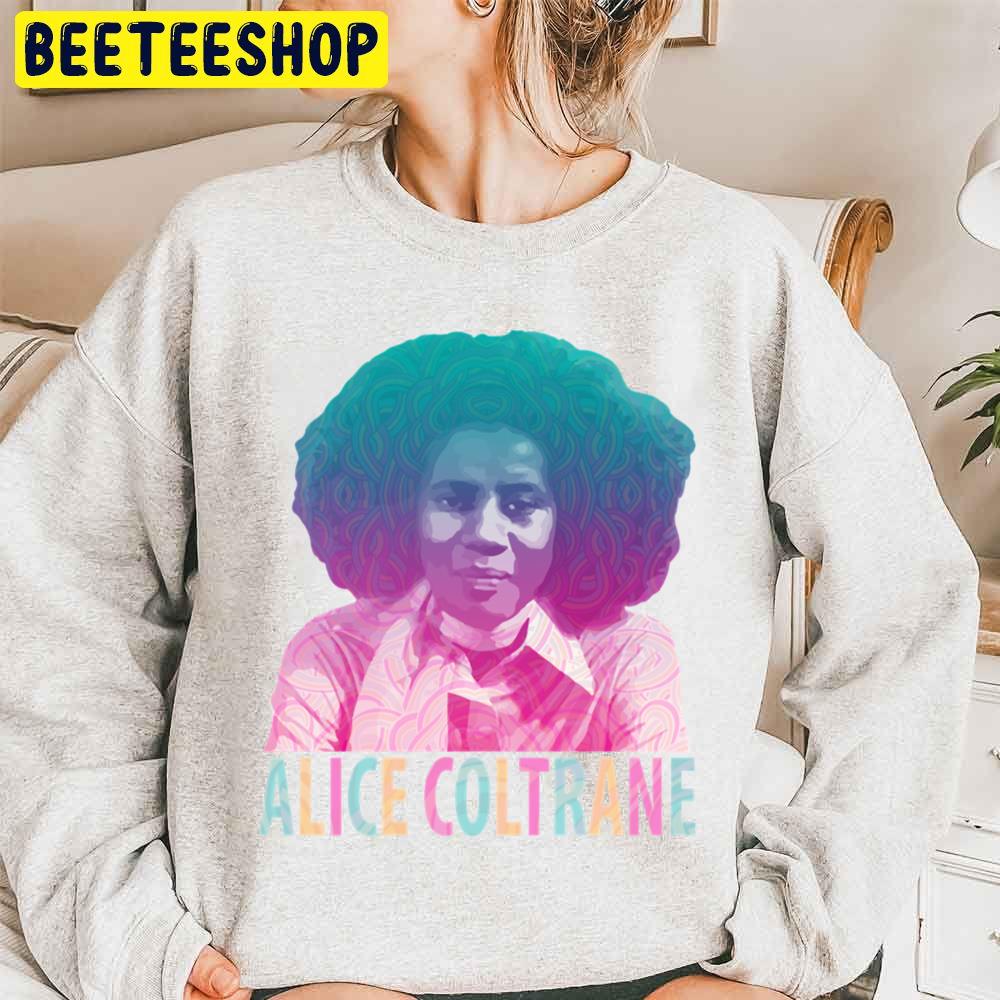 Alice Coltrane Transcendental Spiritual Jazz Trending Unisex Sweatshirt