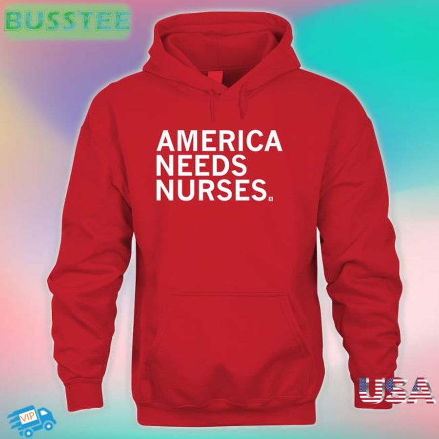 America Needs Nurses T Shirt