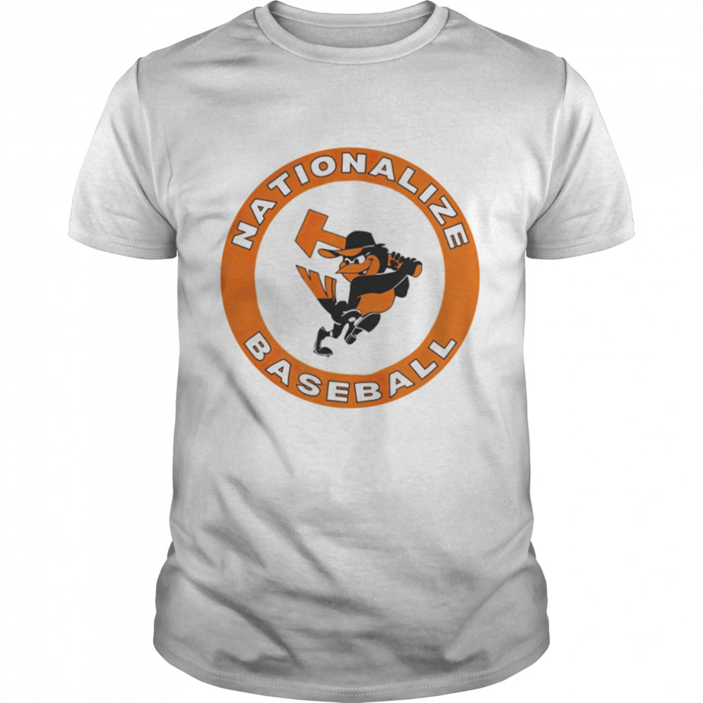 Baltimore Orioles Nationalize Baseball Shirt