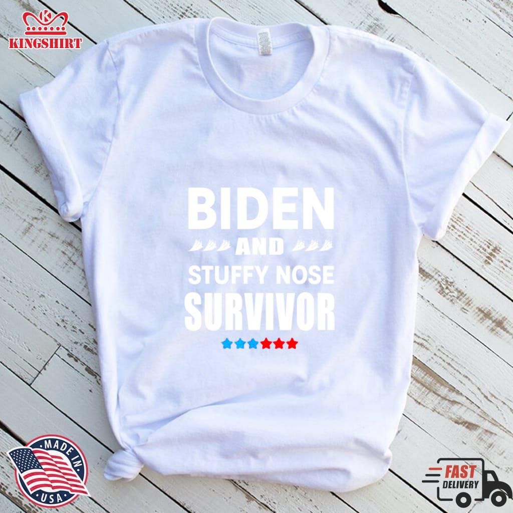 Biden And Stuffy Nose Survivor Shirt