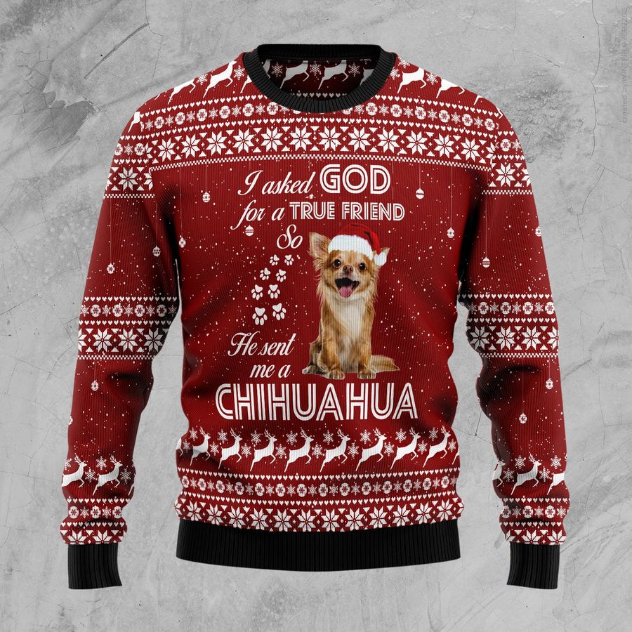 Chihuahua True Friend Tt8913 Ugly Christmas Sweater