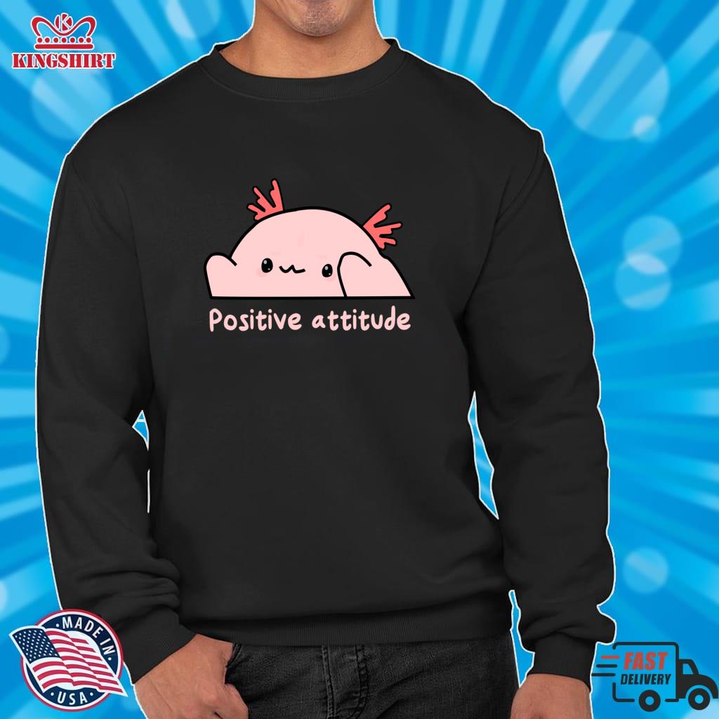 Cute Positive Attitude Leucistic Axolotl  Lightweight Hoodie