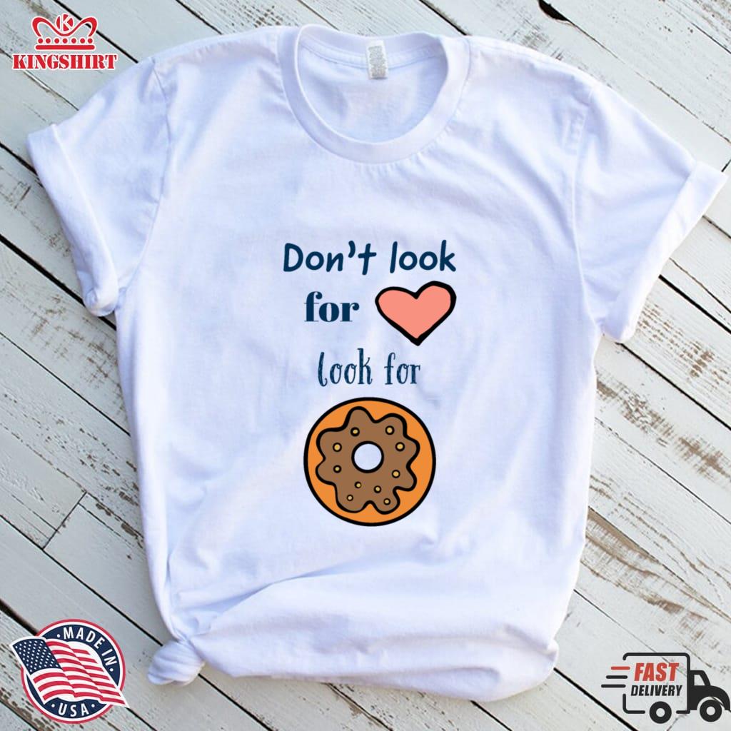 Don't Look For Love, Look For Donuts Pullover Hoodie