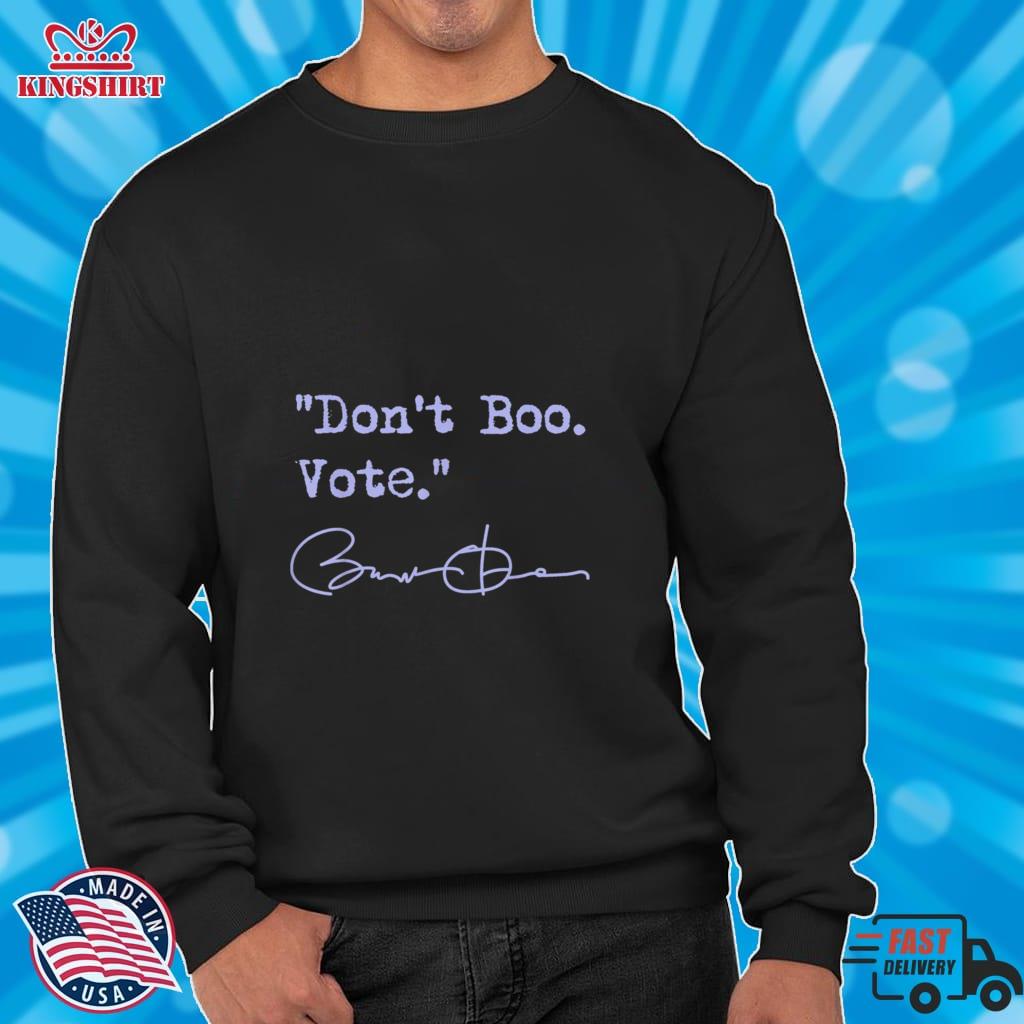 Dont Boo Vote  Barack Obama T Shirt