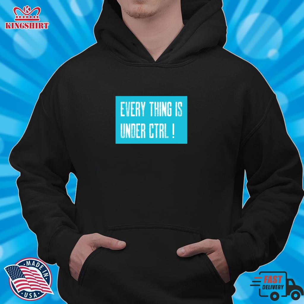 EVERY THING IS UNDER Ctrl ! Lightweight Sweatshirt