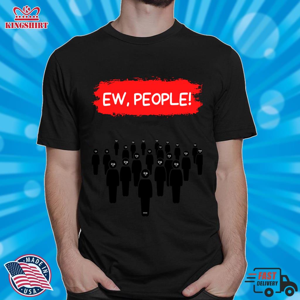 Ew, People   Funny Design For Even Better People Pullover Sweatshirt