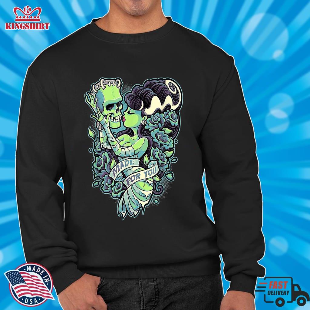 Frankenstein And Bride Made For You Pullover Sweatshirt