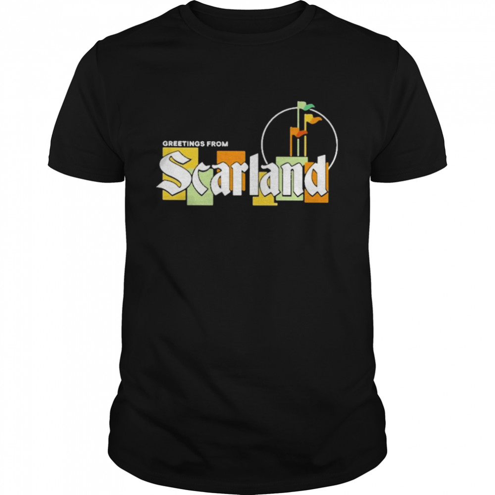 Greetings From Scarland T Shirt
